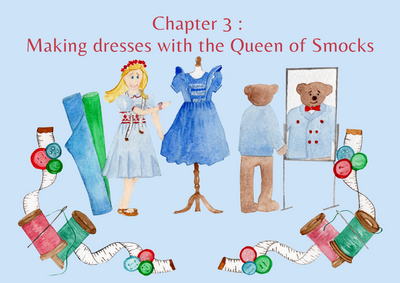 THE ADVENTURES OF CHARLOTTE & BURLINGTON - CHAPTER 3 : MAKING DRESSES WITH THE QUEEN OF SMOCKS